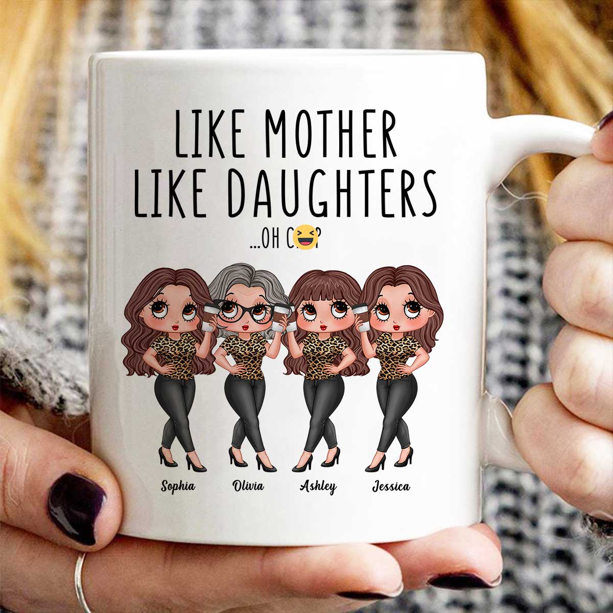 Like Mother Like Daughter Funny Gift For Mom Personalized Mug
