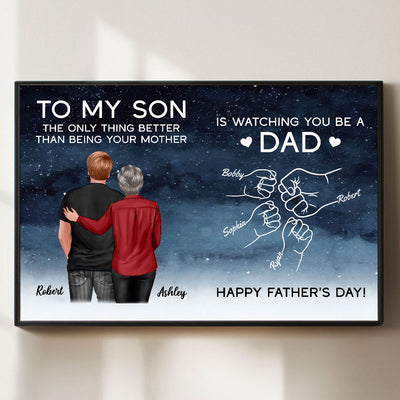 Watching You Be A Dad From Mom Dad To Son Starry Night Personalized Poster, Gift For Son