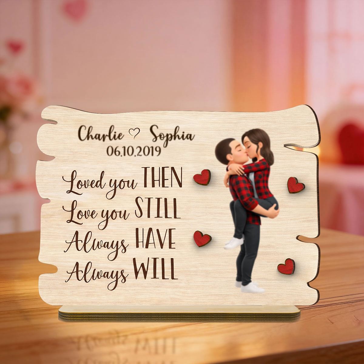Love You Then Love You Still - Personalized 2-Layered Wooden Plaque - Anniversary, Valentine's Day Gift, Gift For Him, Gift For Her