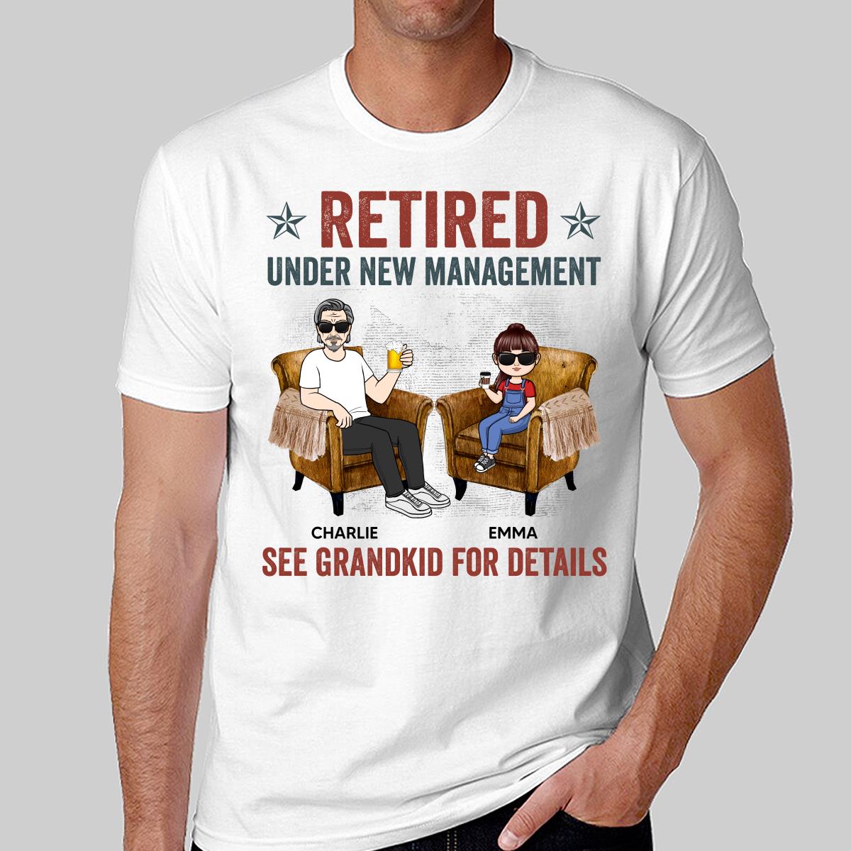 Retired Grandpa Grandkids Management Personalized Shirt