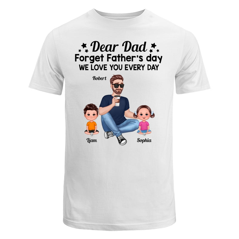 Forget Father‘s Day Cartoon Dad Sitting With Doll Kids Personalized Shirt