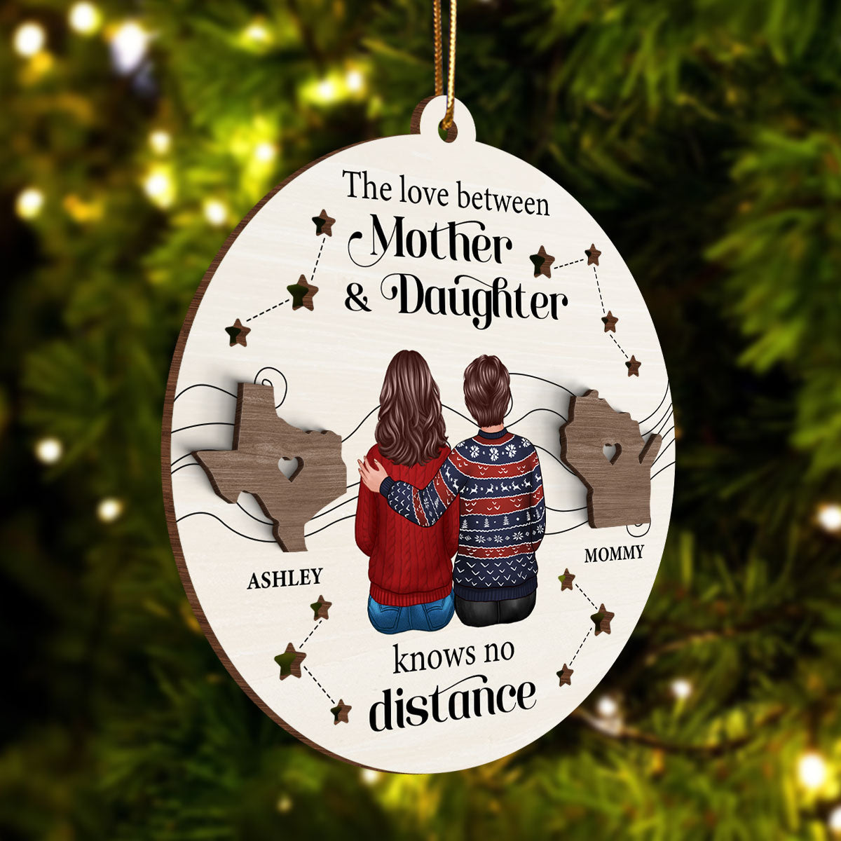 The Love Between Mother Daughter Knows No Distance, Long Distance State Personalized 2-Layer Wooden Ornament, Togetherness Christmas Gift