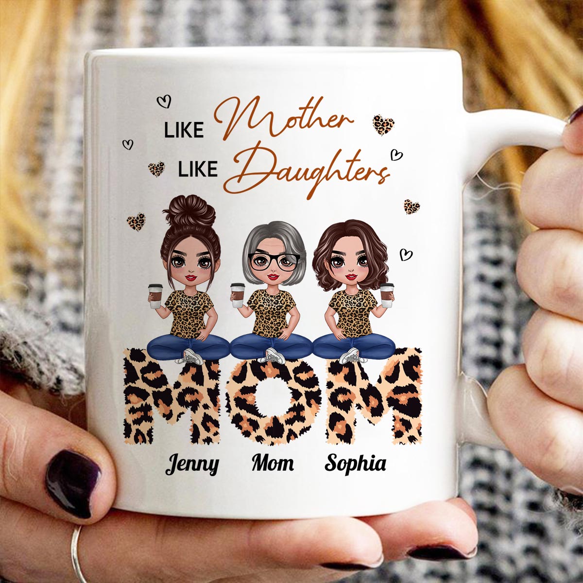 Doll Mom And Daughters Sitting On Leopard Word Like Mother Like Daughters Personalized Mug