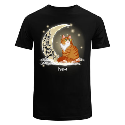 Love My Cats To The Moon And Back Personalized Shirt