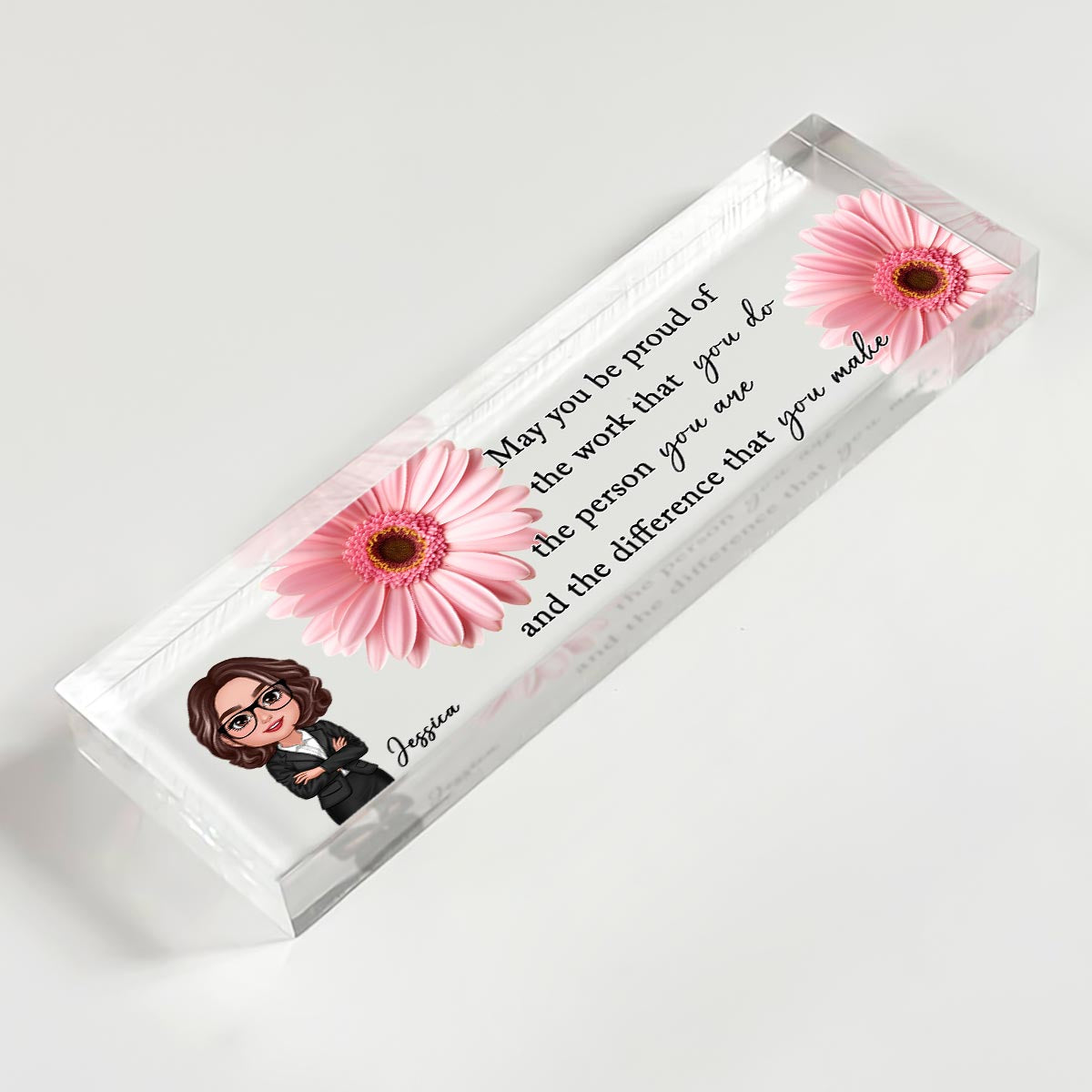 May You Be Proud Of The Work You Do - Personalized Acrylic Name Plate, A Thoughtful Gift for Mom