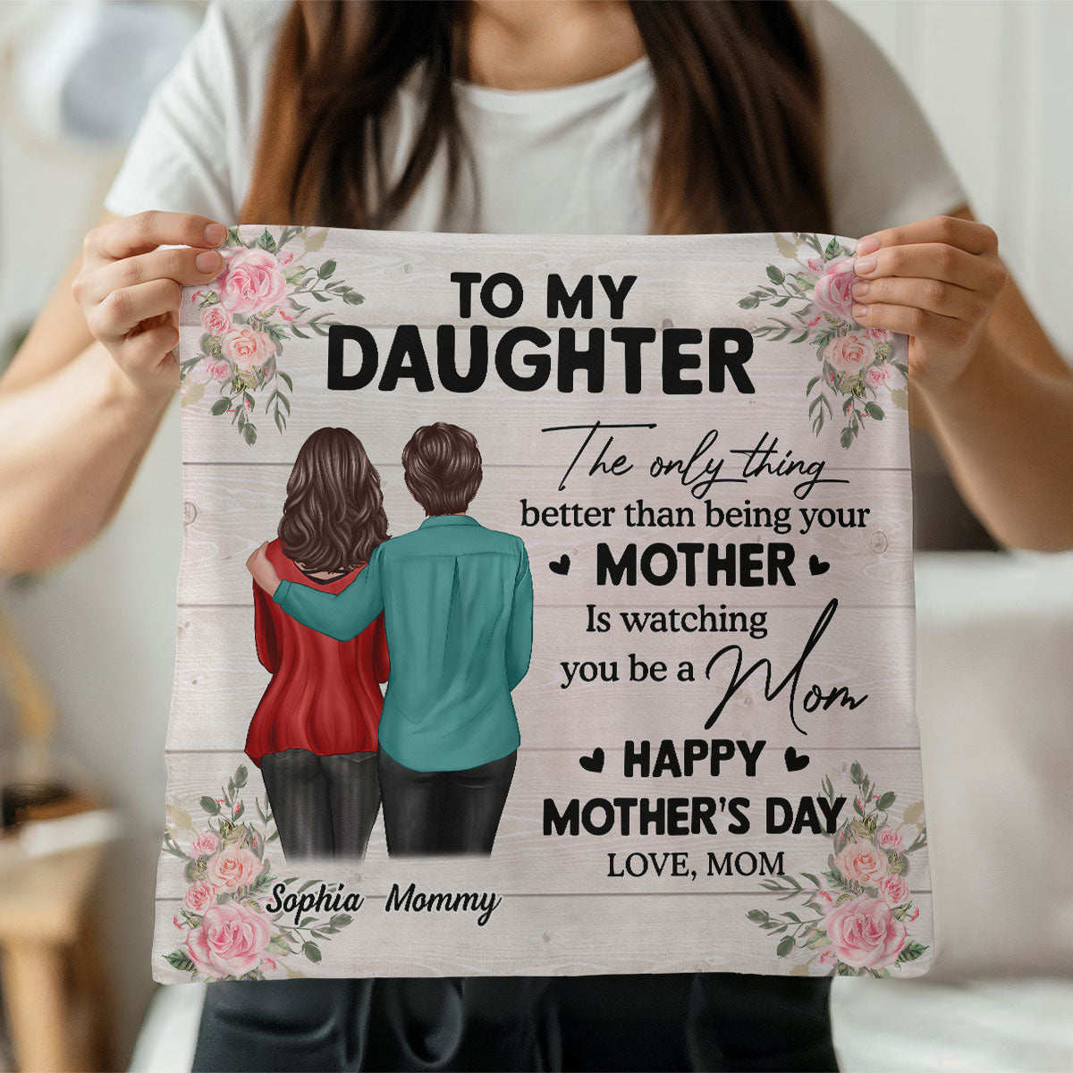 To My Daughter From Mom Happy Mother's Day Personalized Pillow, Gift For Daughter