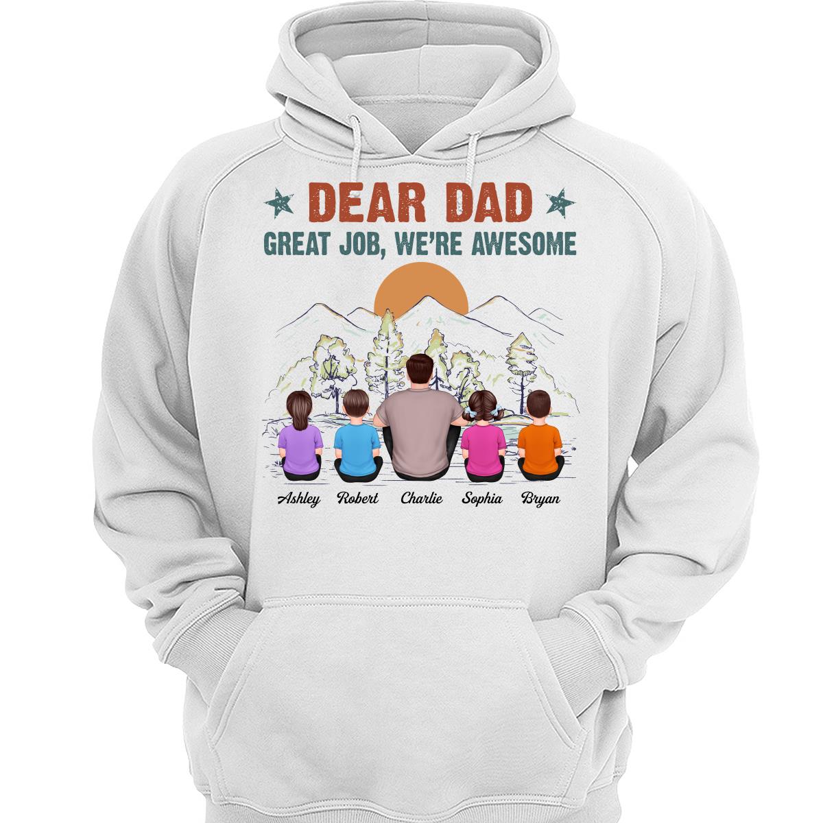 Dear Dad Great Job We‘re Awesome Back View Man Kid Sitting Mountain View Personalized Shirt