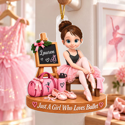 Just a Girl Who Loves Ballet - Personalized Acrylic Ornament - Christmas Gift for Daughter,Granddaughter