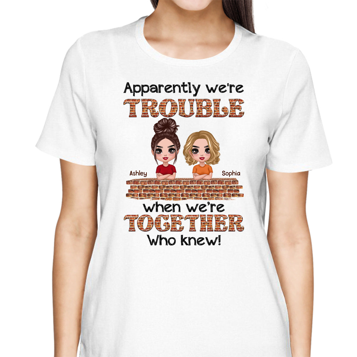 Doll Besties Trouble Brick Personalized Shirt
