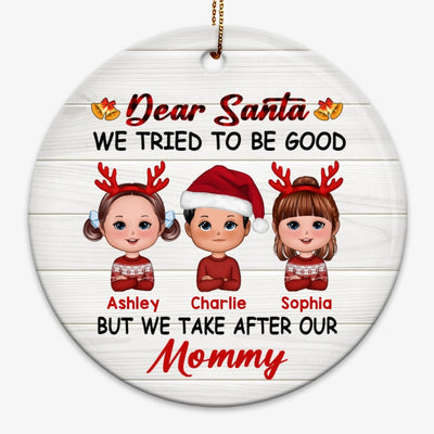 Dear Santa I Tried To Be Good Doll Kids Funny Christmas Personalized Circle Ornament