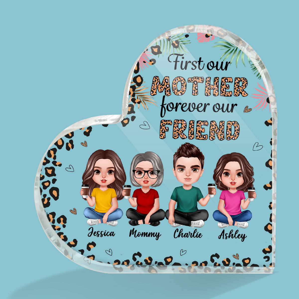 Realistic Mom And Daughters Sons Forever My Friend Leopard Pattern Personalized Acrylic Heart Plaque