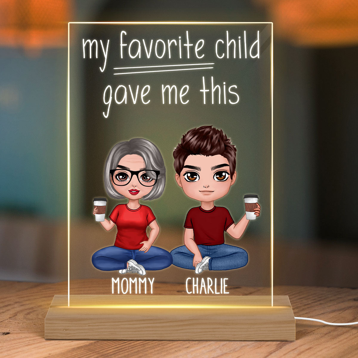 My Favorite Child Gave Me This Sitting Doll Mom And Daughters Sons Funny Personalized Rectangle Acrylic Plaque LED Night Light