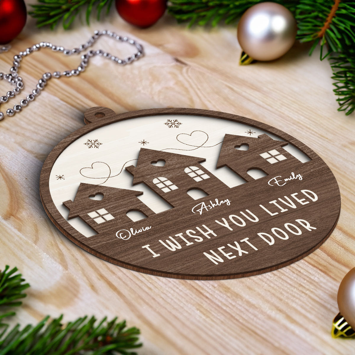 Wish You Lived Next Door Long Distance Besties Sisters Family Personalized 2-Layer Wooden Ornament