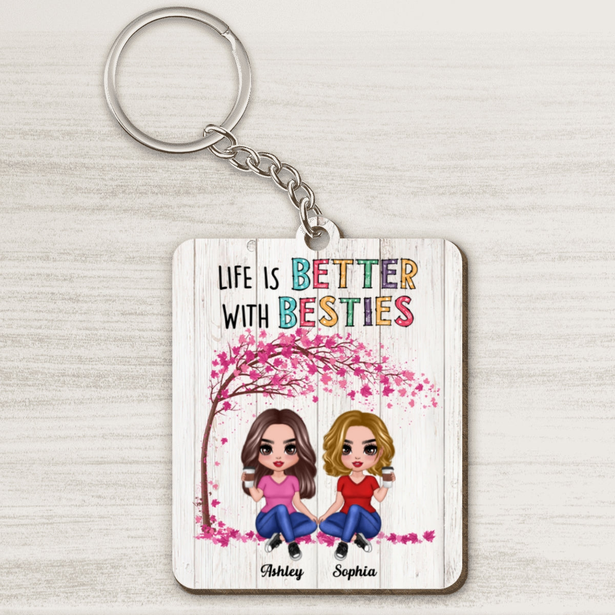 Colorful Pattern Life Is Better With Besties Sisters Personalized Wooden Keychain