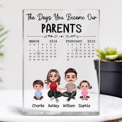 The Days You Became My Parents Pretty Doll Family Personalized Vertical Acrylic Block Plaque