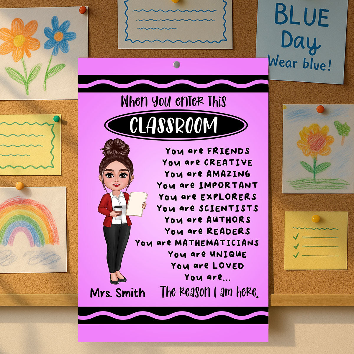 Teacher Crayon Pattern When You Enter This Classroom Personalized Poster| Back To School, Motivation Classroom Decoration