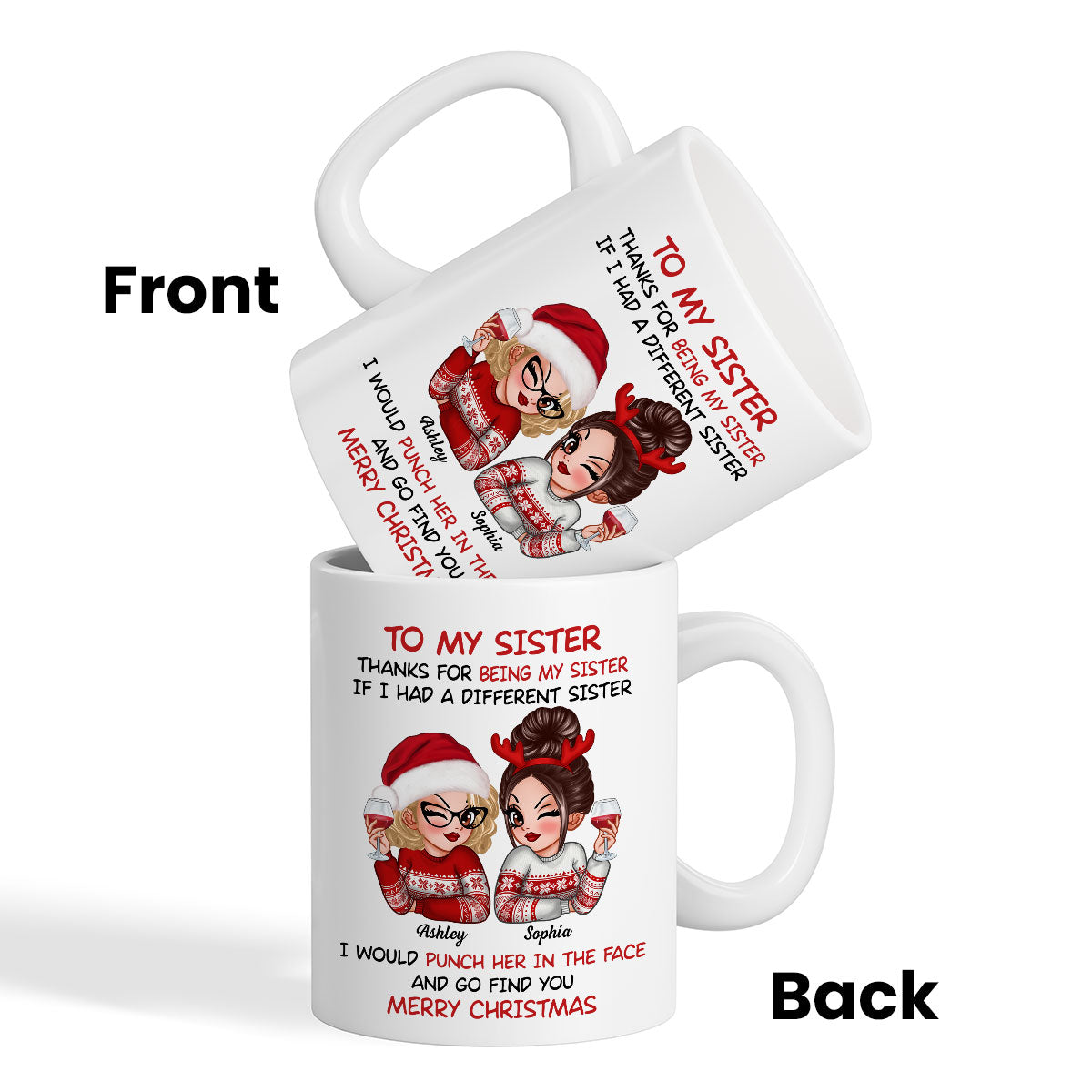 To My Sister Sassy Girls Merry Christmas Personalized Mug, Funny Christmas Gift For Sisters