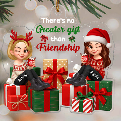 There's No Greater Gift Than Besties - Personalized Acrylic Ornament