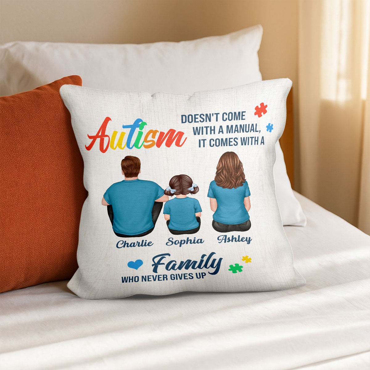 Autism Comes With A Family Never Give Up Family Back View Personalized Pillow