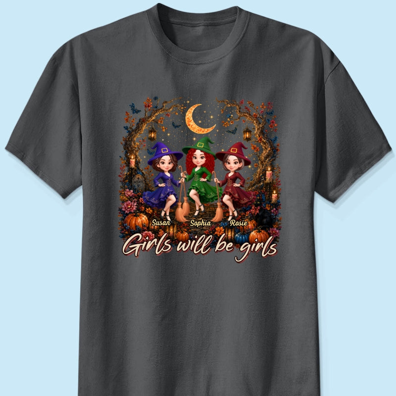Girls Will Be Girls Besties Halloween - Personalized Shirt - Halloween Gift, Gift For Best Friends