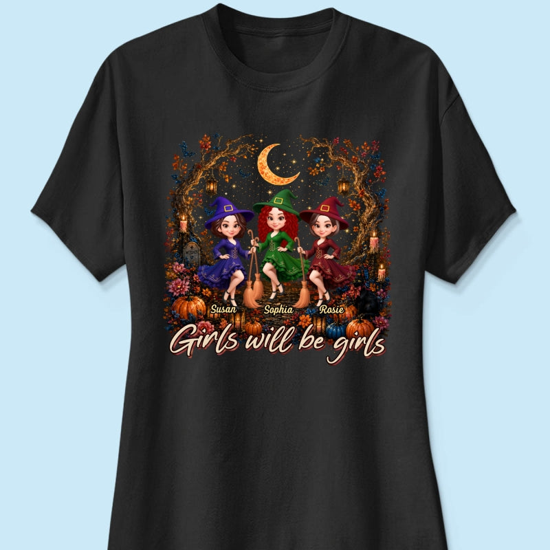 Girls Will Be Girls Besties Halloween - Personalized Shirt - Halloween Gift, Gift For Best Friends