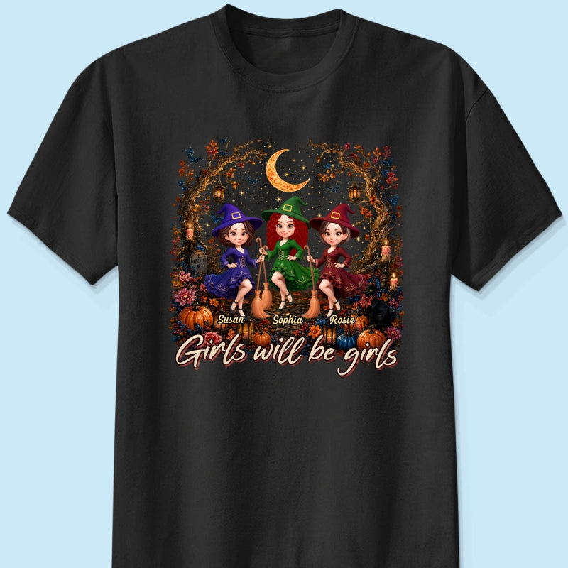 Girls Will Be Girls Besties Halloween - Personalized Shirt - Halloween Gift, Gift For Best Friends