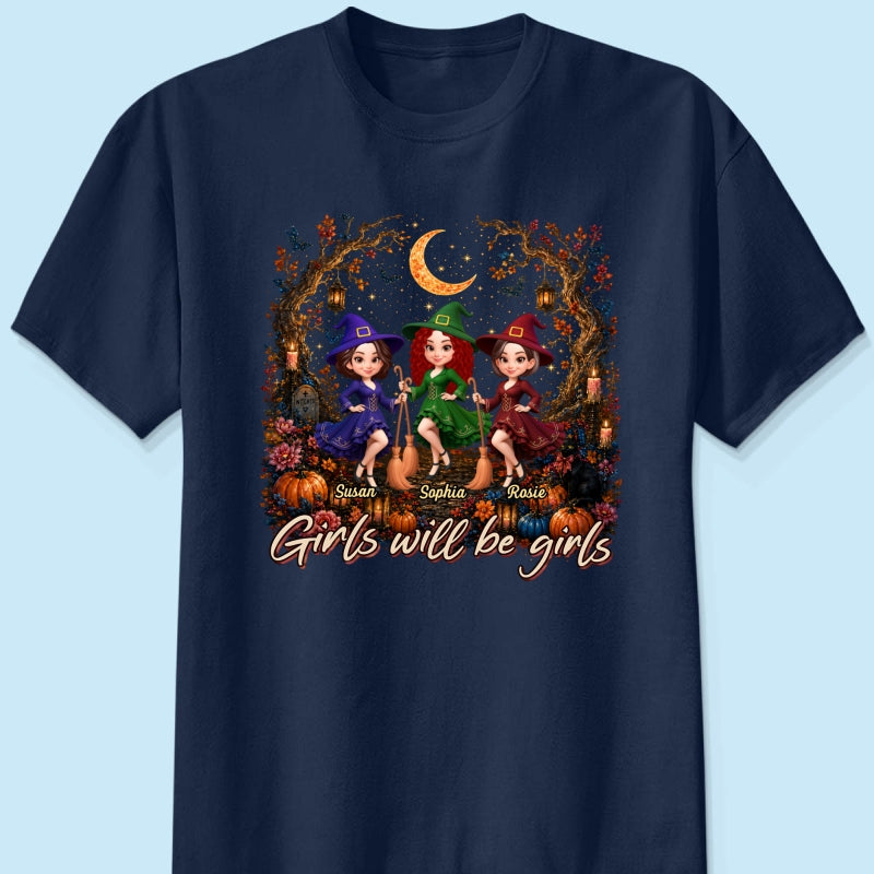 Girls Will Be Girls Besties Halloween - Personalized Shirt - Halloween Gift, Gift For Best Friends