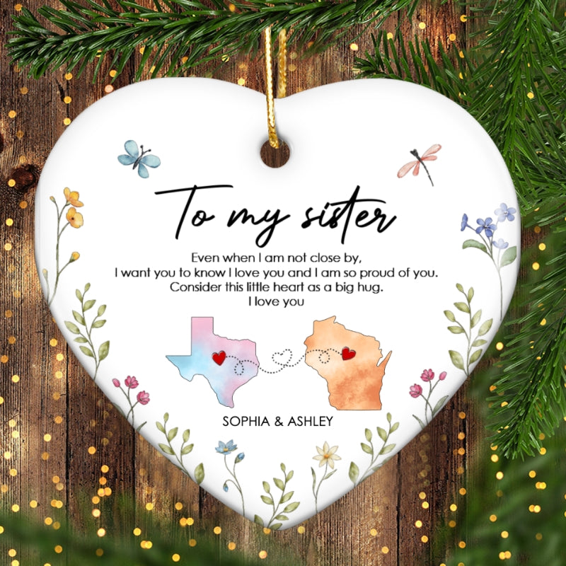 I'm So Proud Of You Sister Personalized Ceramic Ornament, Long Distance Togetherness Birthday Christmas Gift For Sisters, Siblings