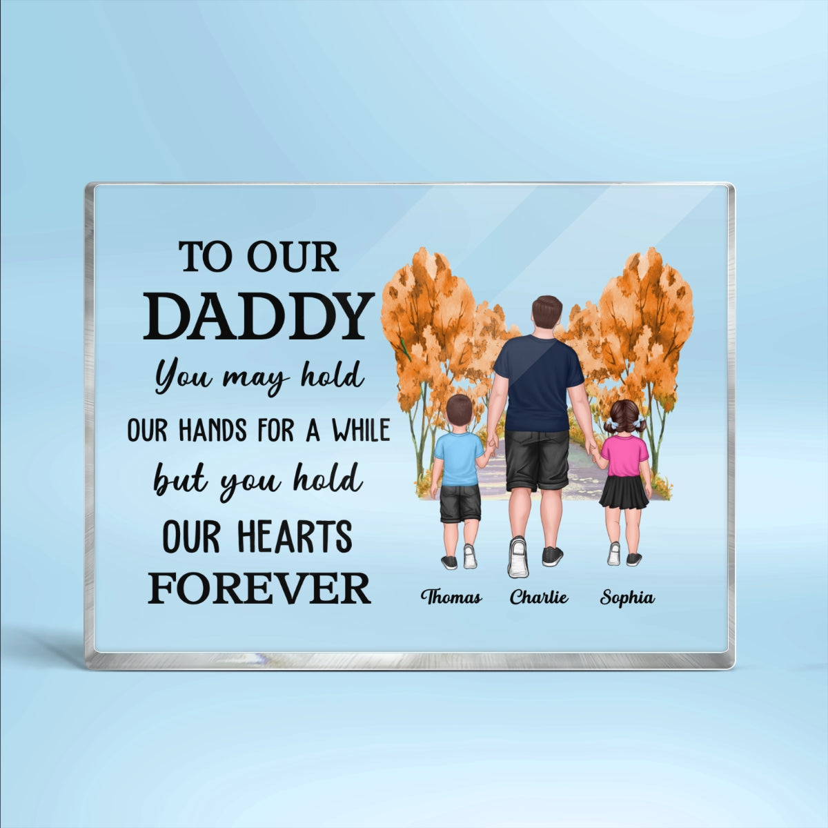 Back View Dad And Kids Walking You My Hold My Hand For A While Personalized Horizontal Rectangle Acrylic Block Plaque