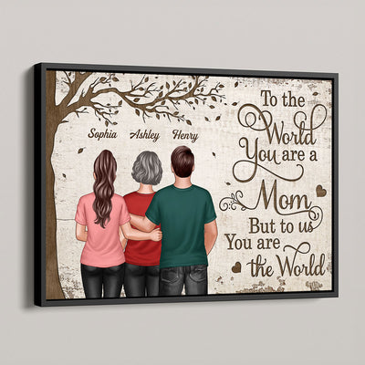 You Are The World Woman & Kids Under Tree Personalized Poster, Heartfelt Gift For Mom