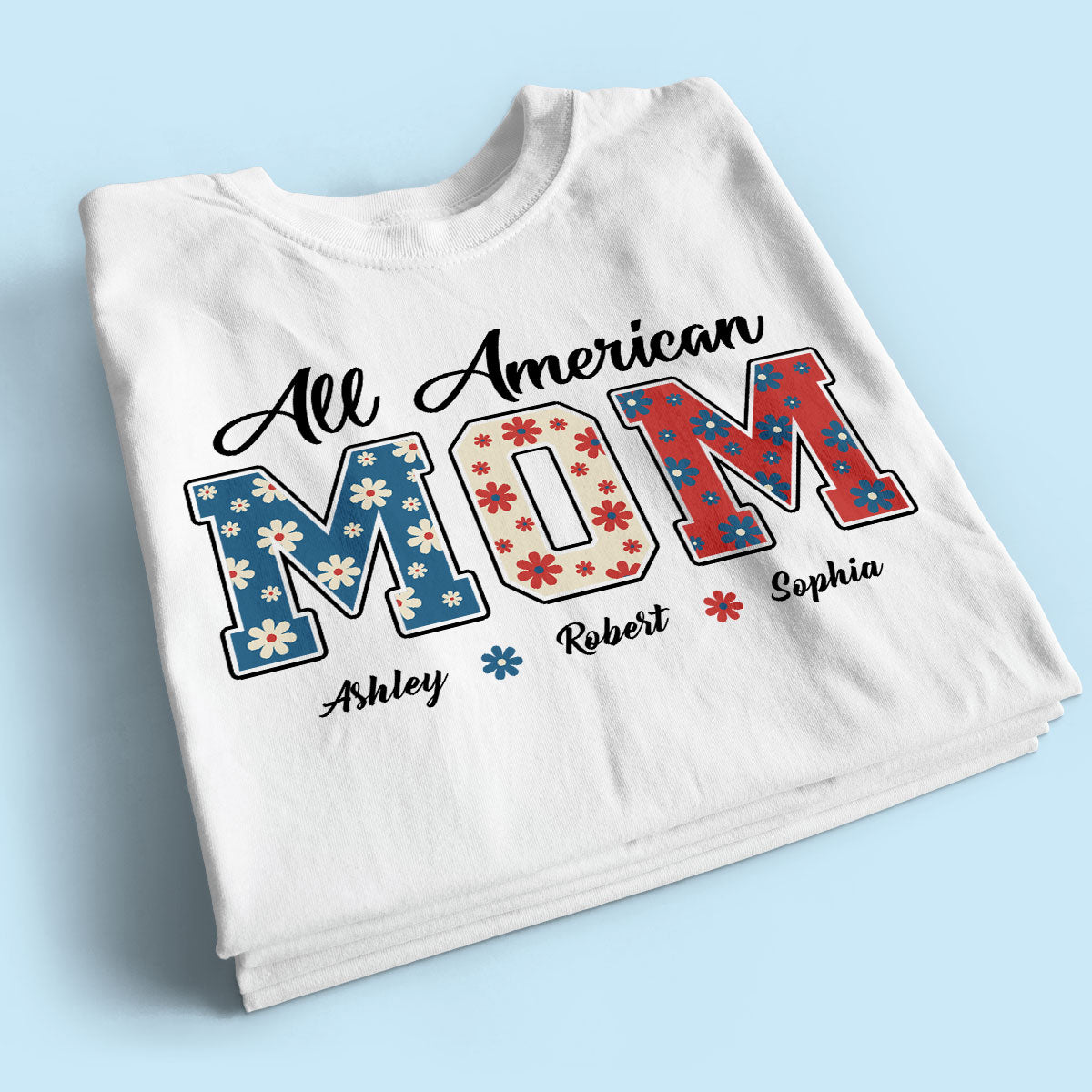 All American Mom 4th Of July Floral Independence Day Personalized Shirt