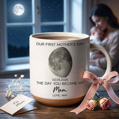 The Day You Became My Mom Custom Moon Phase First Mother's Day - Personalized Pottery Mug - First Mother's Day Gift For New Mom