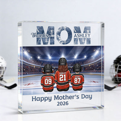 Thanks Mom Hockey Mom and Kids - Personalized Acrylic Block Plaque - Mother's Day Gift For Mom, Gift For Wife