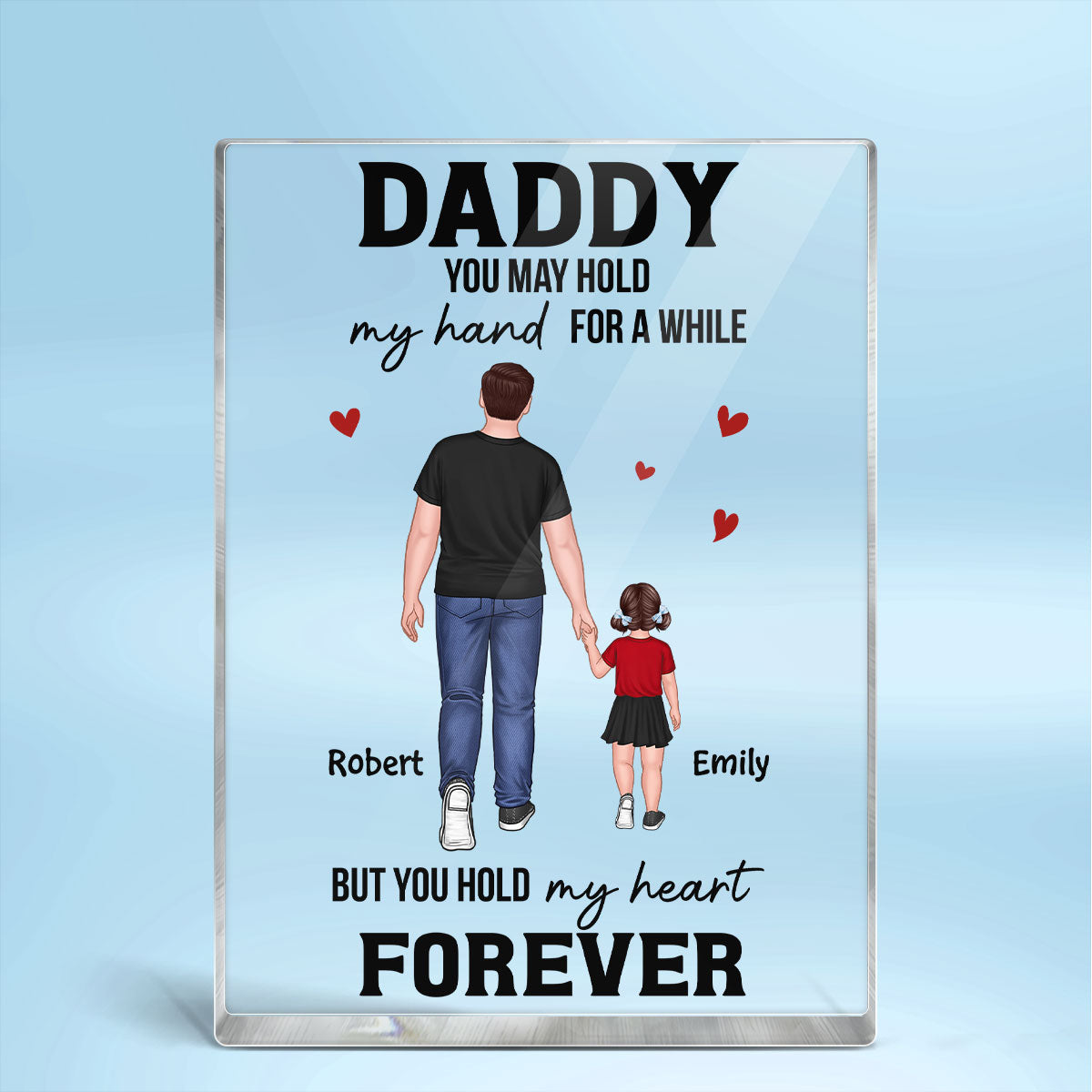 You May Hold My Hand For A While Back View Dad And Sons Daughters Walking Personalized Vertical Rectangle Acrylic Block