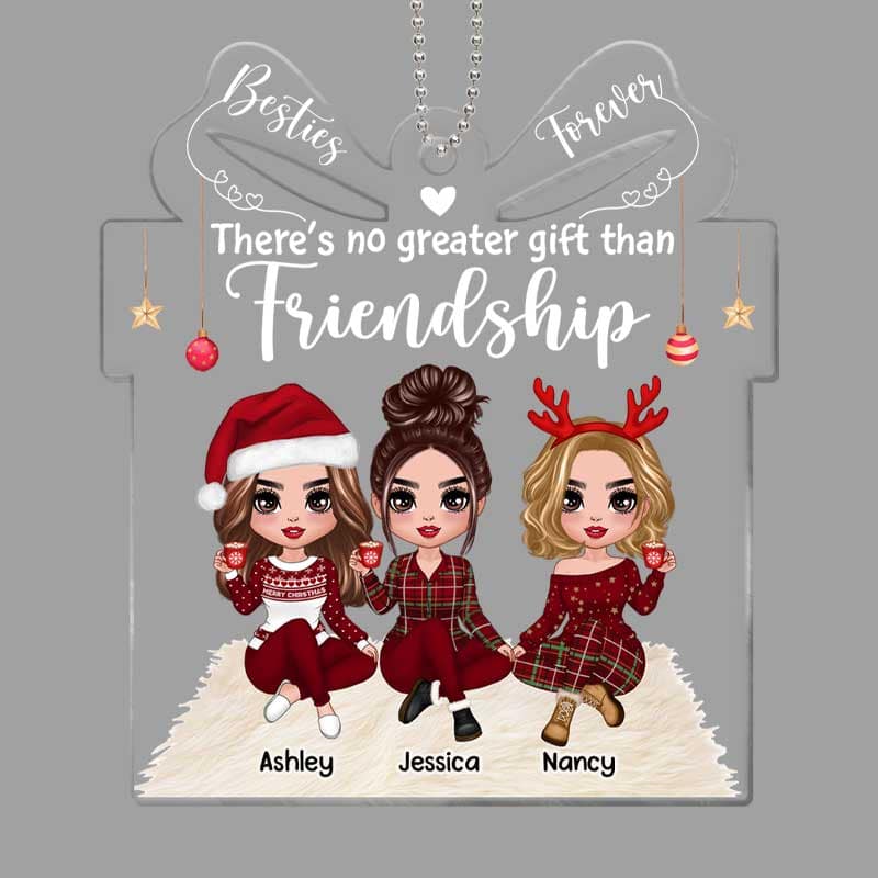 No Greater Gift Than Friendship Besties Sisters Doll Girls Personalized Acrylic Ornament