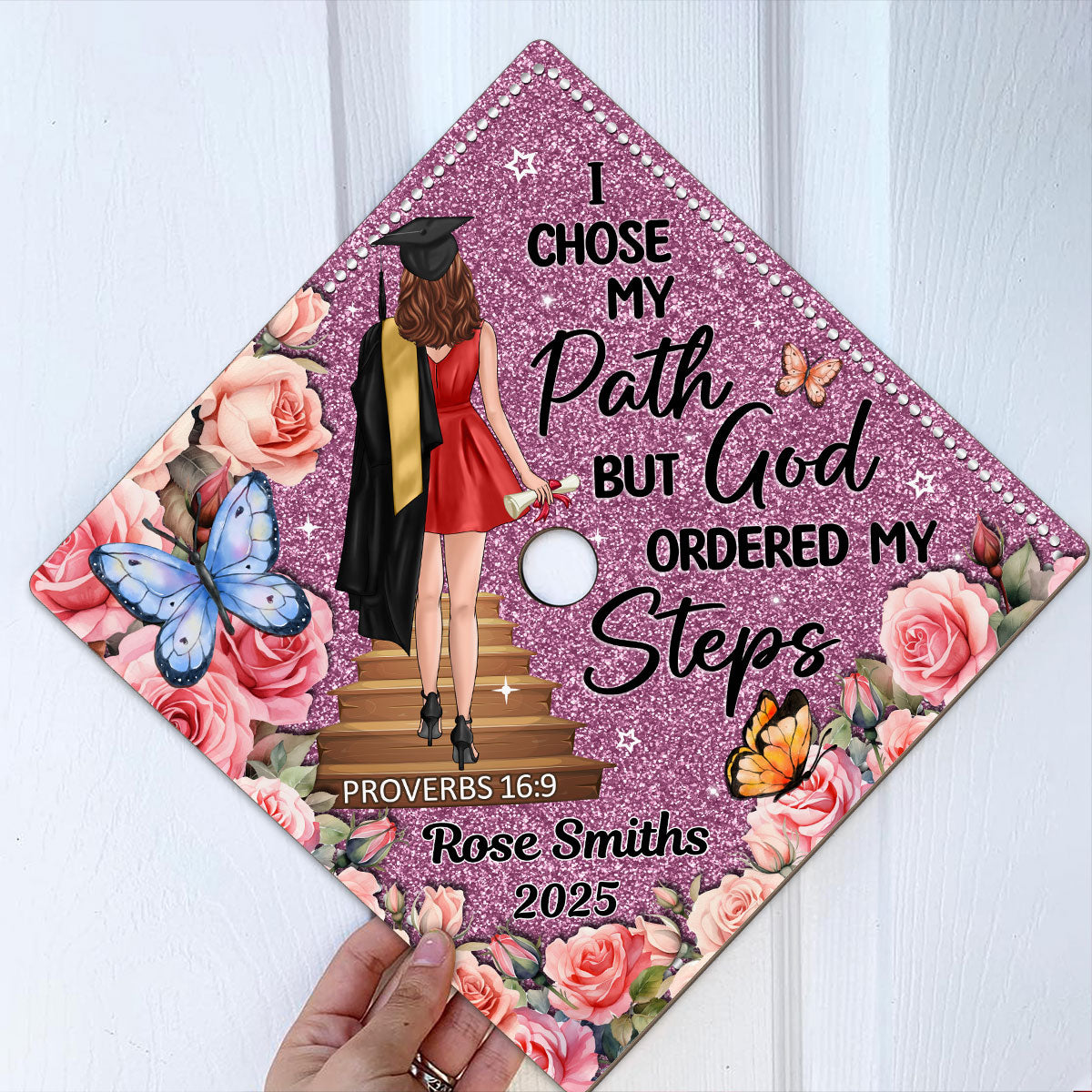 I Chose My Path God Ordered My Steps Personalized Graduation Cap Topper (Not Real Glitter)