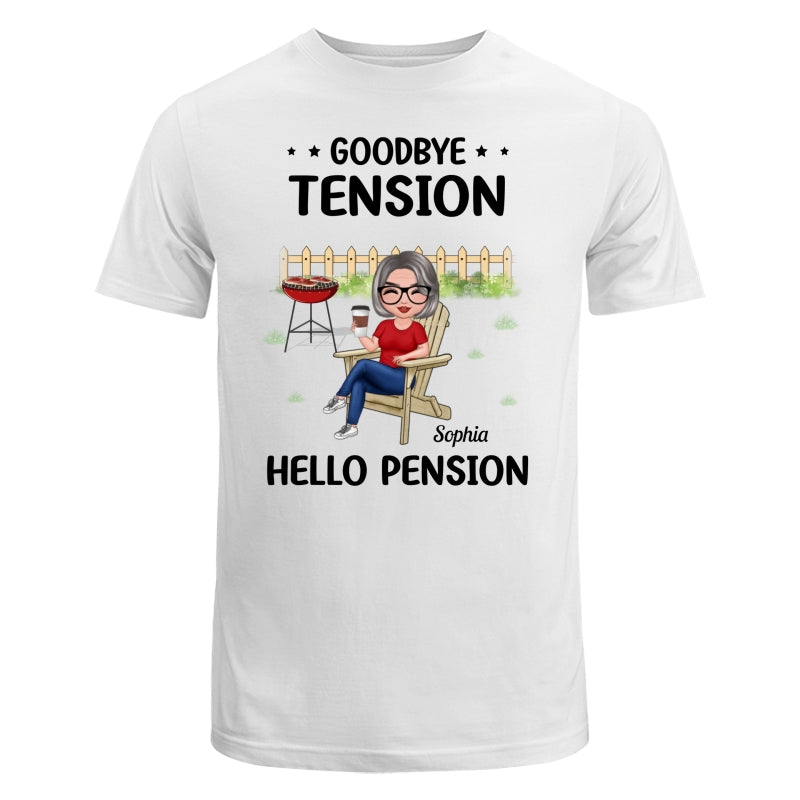Goodbye Tension Hello Pension Retirement Gift Personalized Shirt