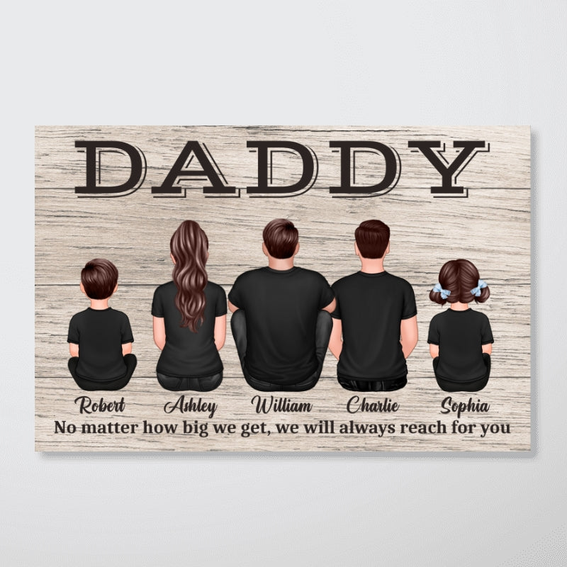 Daddy No Matter How Big We Get Gift For Dad Personalized Horizontal Poster