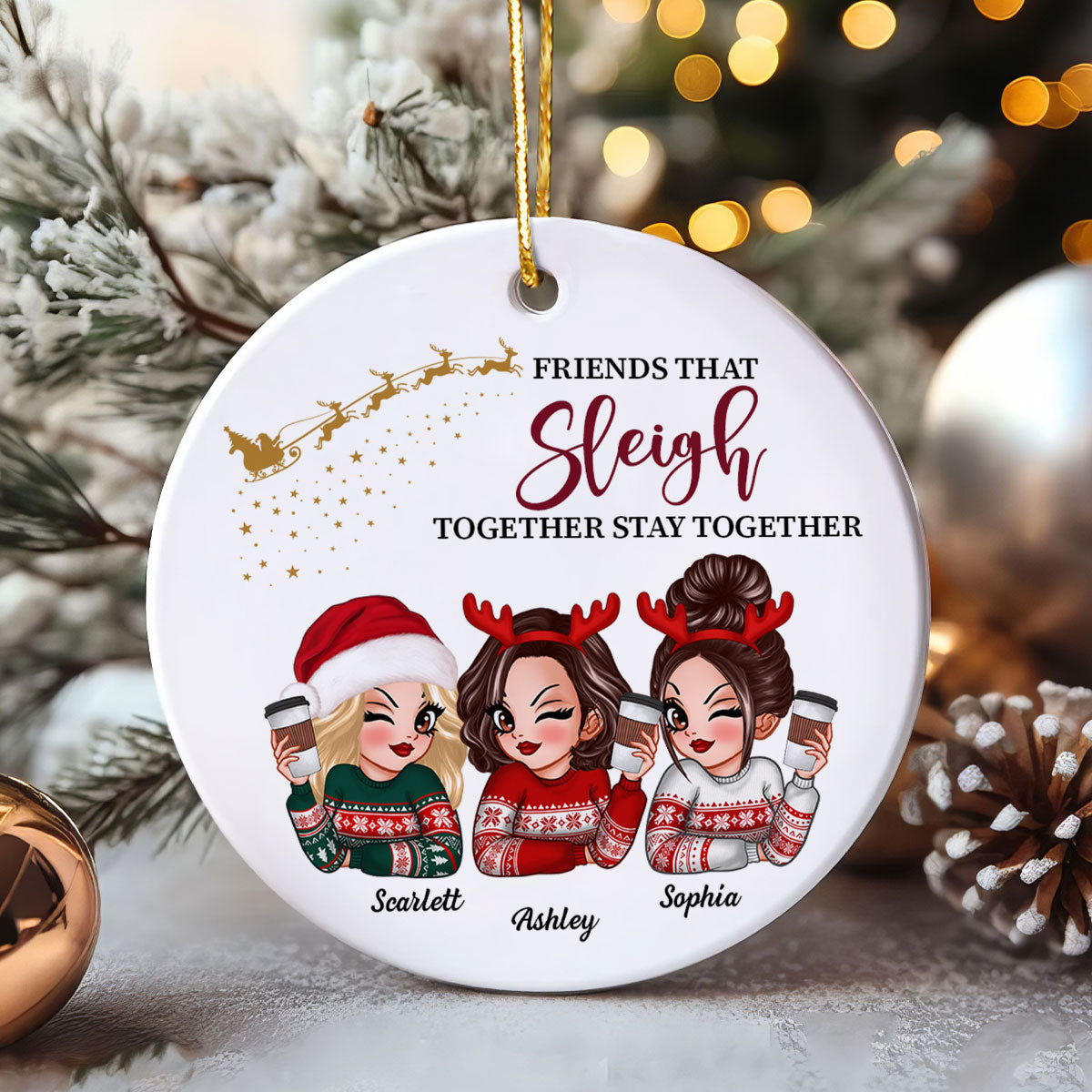 Friends That Sleigh Together Stay Together Besties Gift Personalized Ceramic Ornament