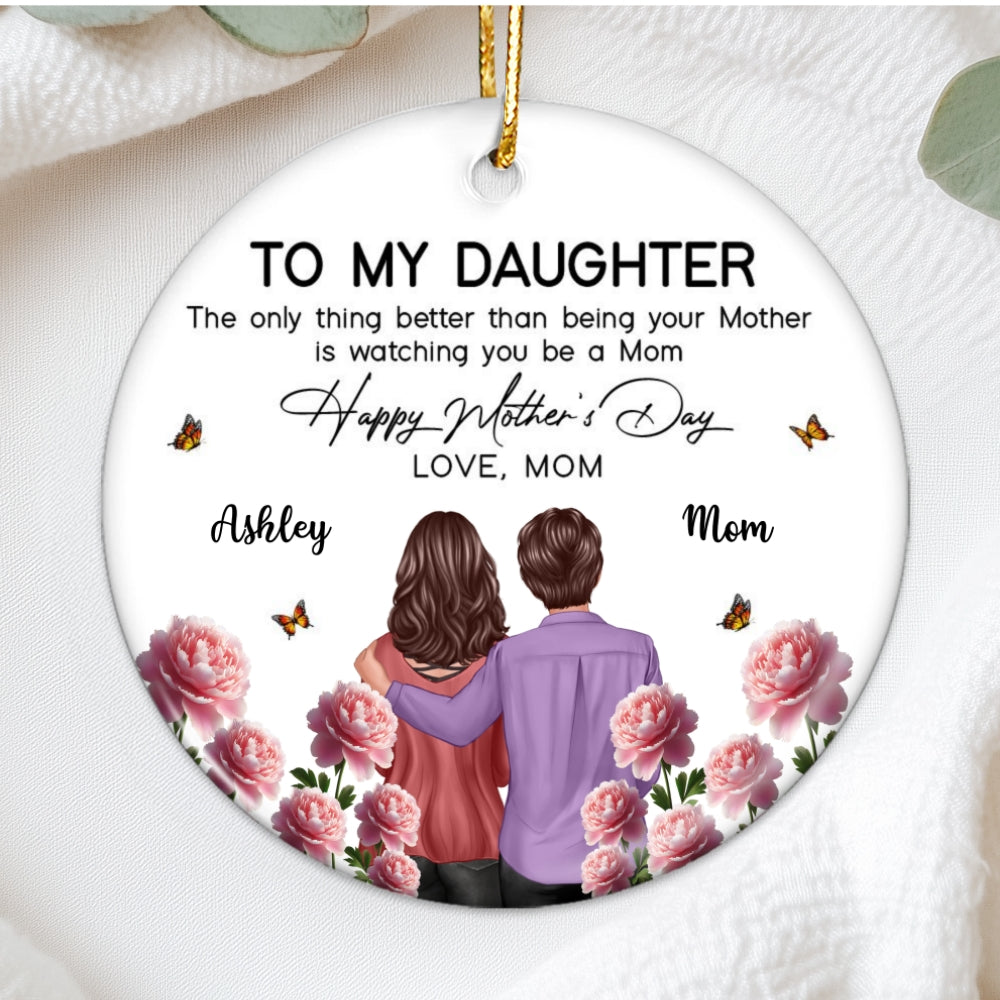 To My Daughter From Mom Happy Mother's Day Birth Flower Personalized Ceramic Ornament, Gift For Daughter | Made In The USA
