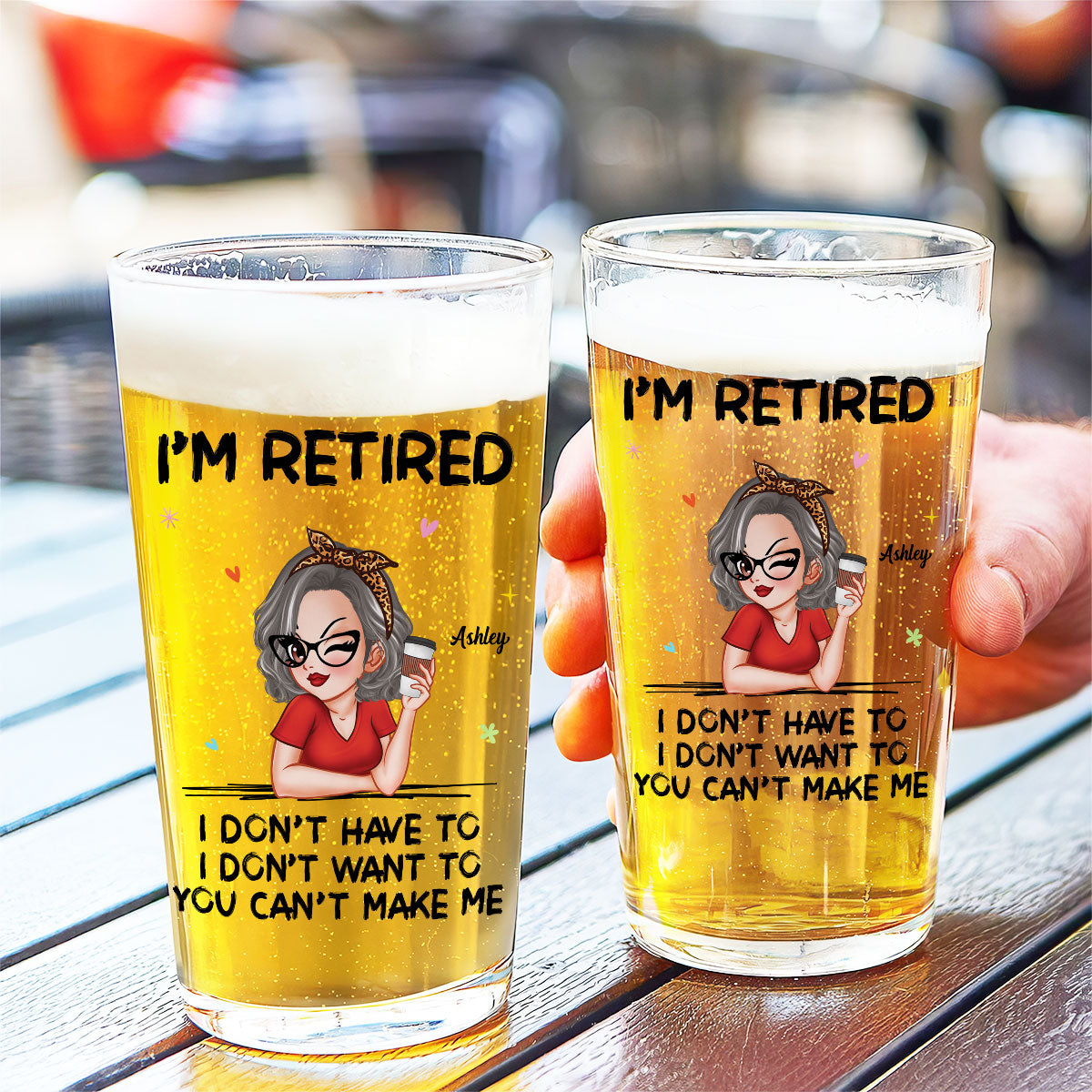 I'm Retired You Can’t Make Me Personalized Beer Glass, Retirement Gift