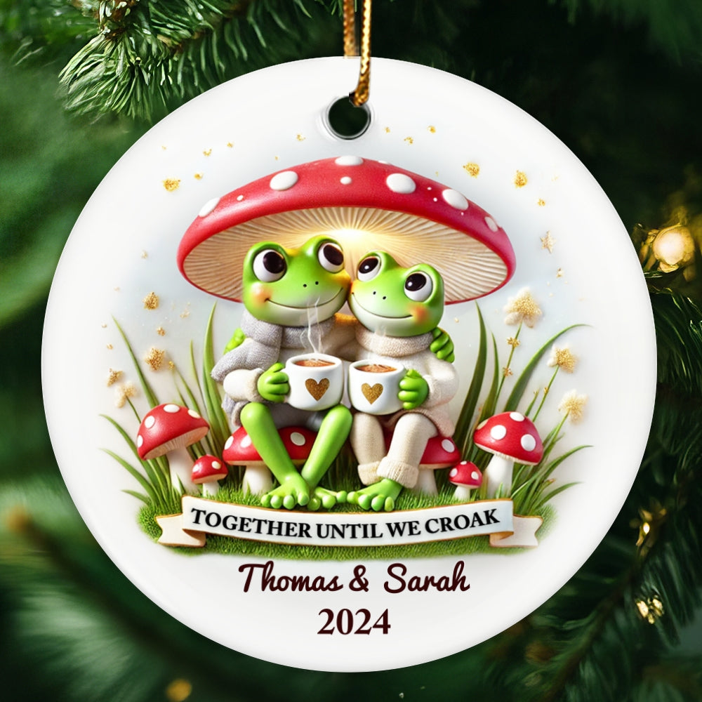 Together Until We Croak Couple Togetherness Keepsake 2D Flat Personalized Ceramic Ornament