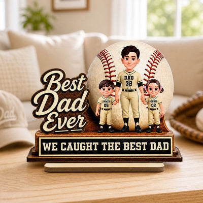We Caught The Best Dad Dad & Kids - Personalized 2-Layered Wooden Plaque - Happy Father's Day For Baseball Softball Dad