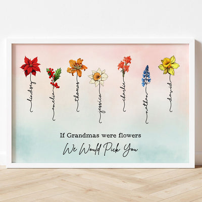 If Grandmas Were Flowers Beautiful Birth Month Flower Personalized Poster, Gift