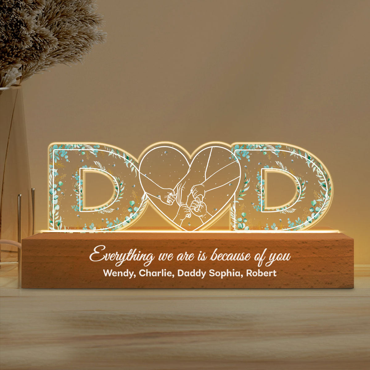 Dad Everything We Are Is Because Of You Personalized LED Night Light, Father's Day Gift For Dad, Husband
