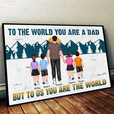 Dad You Are The World Walking Back View Personalized Poster, Meaningful Father's Day Gift for Dad, Gift for Husband