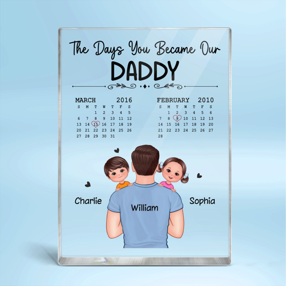 The Days You Became Our Dad Back View Dad Holding Kids Personalized Vertical Rectangle Acrylic Block Plaque