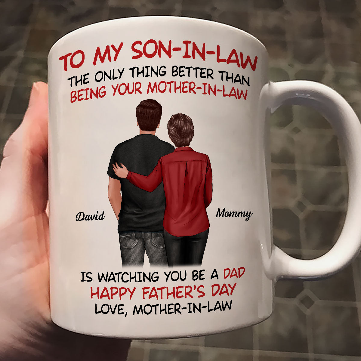 To My Son-In-Law From Mother-In-Law Happy Father‘s Day Personalized Mug