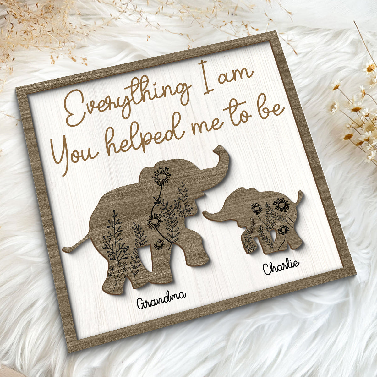 Everything I Am You Helped Me To Be Gift For Mom Gift For Dad Personalized 2-layer Wooden Plaque