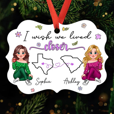 I Wish We Lived Closer Long Distance Animated Besties Personalized Aluminum Ornament, Christmas Gift For Best Friends